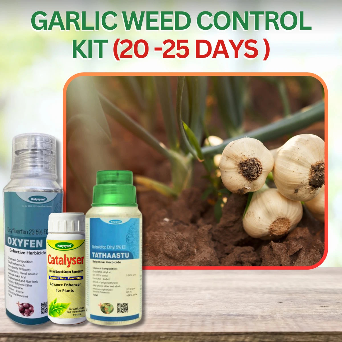 Katyayani Garlic Weed Control Kit (20 -25 Days )- Oxyfen(100 Ml) + Tathastu (250 Ml) + Catalyser Silicon Super Spreader- (100 Ml) "