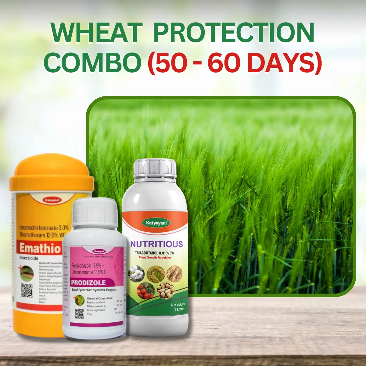 Katyayani Wheat Protection Kit (50-60 days)- Emathio(250 GM)+ Prodizole(250 ML) + Triacontanol(250 ML)