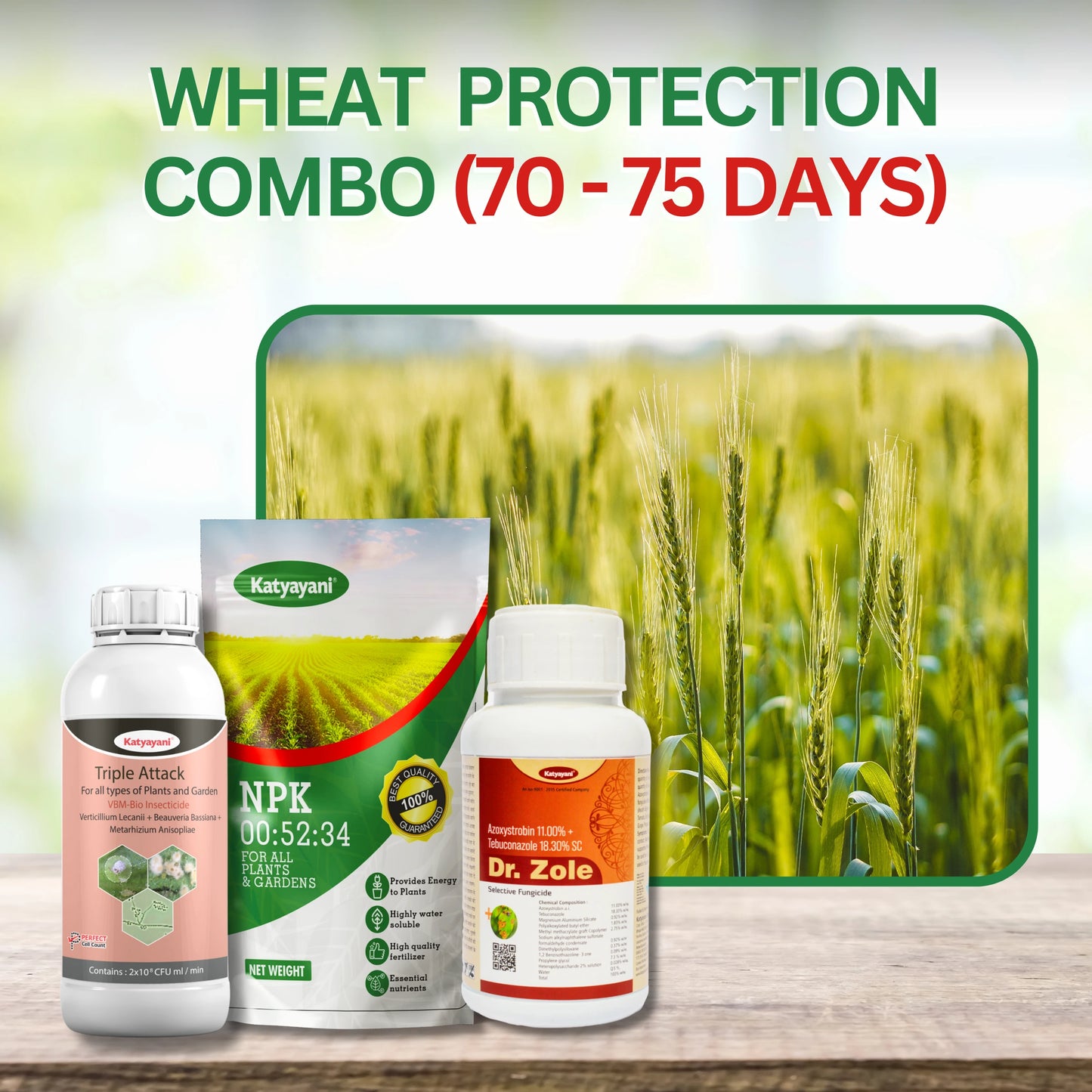 Katyayani Wheat Protection Kit (70-75 days)- Triple Attack(2000 ml) +NPK 00:52:34(940 gm) + Dr Zole(250 ml)